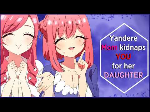 [FF4M] Yandere Mom KIDNAPS You for her Daughter | Willing Listener [FT: @Valenyaaudios ]