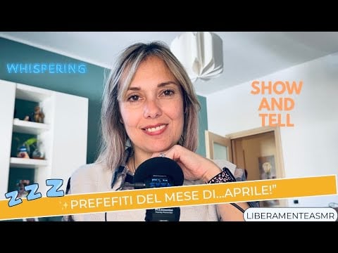 ASMR ITA Whispering Show and Tell ✨Preferiti del mese di Aprile!✨ #fabricsounds 