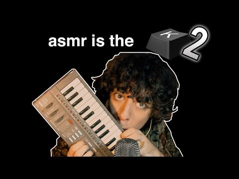 ASMR IS THE KEY 2