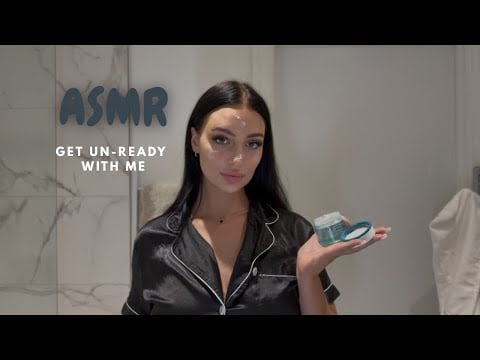 ASMR Get Un-Ready With Me 🧼 