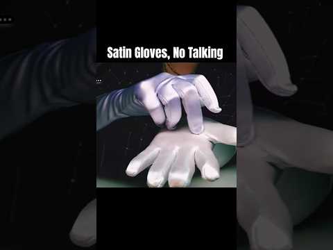 #Satin #Gloves #NoTalkingASMR #relax #asmrlikeasandbox