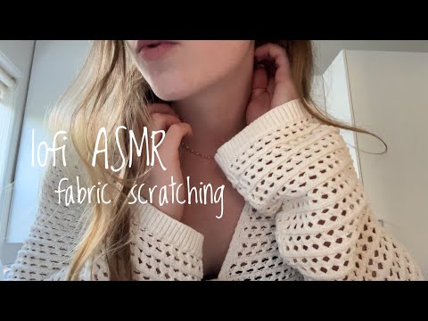 lofi ASMR fabric scratching 