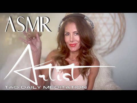 ASMR ☯️Tao Daily Meditation: DAY 187 ✨ ARTIST