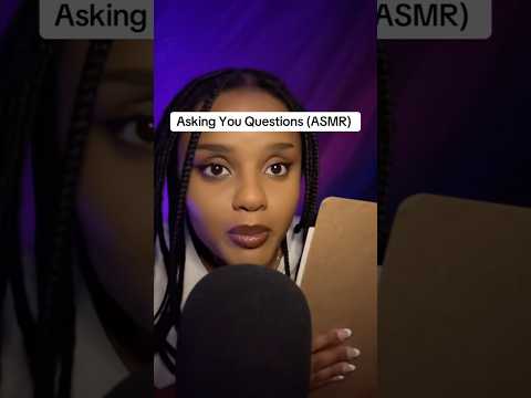 ASMR Asking You Serious Questions #asmrshorts