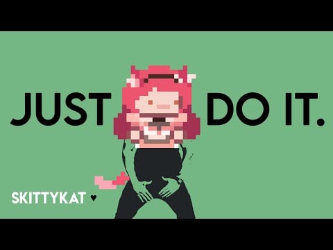 JUST DO IT. much motivation.