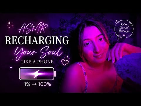 ASMR | Recharging Your Soul Like a Phone 🔋✨