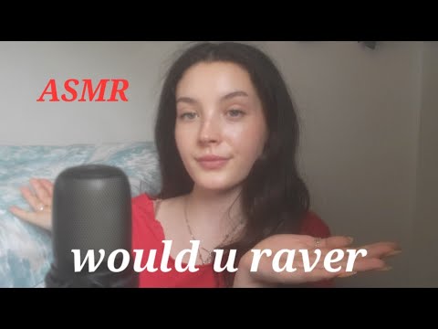 Would u raver  asmr !!!! (audible breathing)