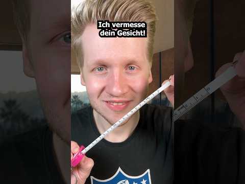 Ich vermesse dein Gesicht! #asmr