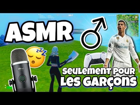 ASMR Français • MAIS CETTE VIDÉO EST SEULEMENT POUR LES GARÇONS 🤫🔒(boys only)