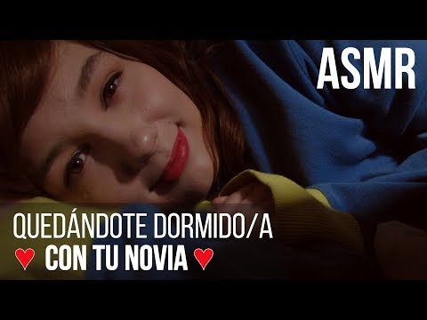 ASMR español | ❤ Quedándote Dormido/a con tu Novia ❤