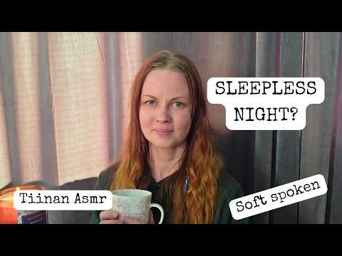 Can't Sleep? Let Me Keep You Company | ASMR Soft Spoken with accent
