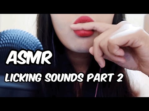 ASMR - Licking Sounds part 2 No Talking Tingles Mouth Sounds 입소리