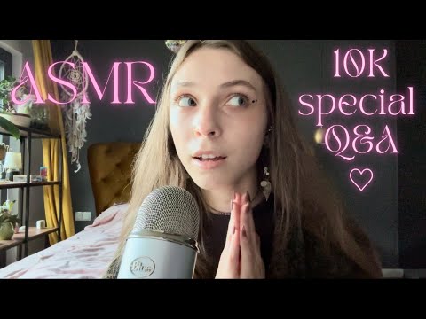 ASMR • 10k special q&a 💗💗💗