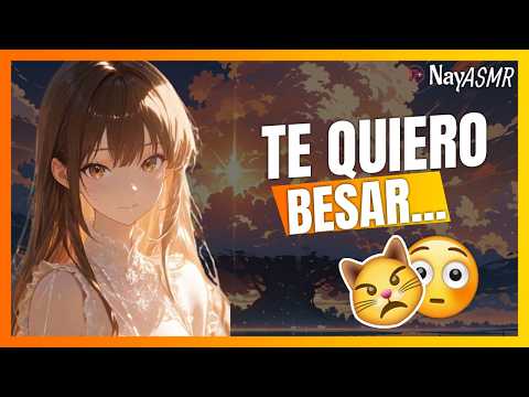 ASMR - La CHICA FRIA se DECLARA su AMOR - Roleplay ASMR - NayASMR - Confesión de amor