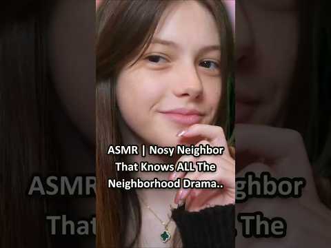 ASMR | Nosy Neighbor That Knows ALL The Neighborhood Drama.. ─♡─ #asmr #asmrroleplay #comedyasmr