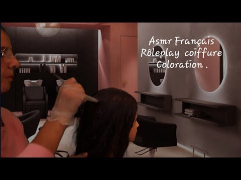 Asmr Français, Rôleplay coiffure,  coloration,Shampoing, soin et massage crânien.