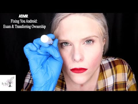 ASMR Fixing You Android | Health Exam & Transferring Ownership