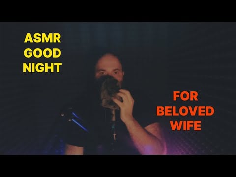 ASMR 08 A Night of Pure Love Goodnight to My Beautiful Wife [M4F]
