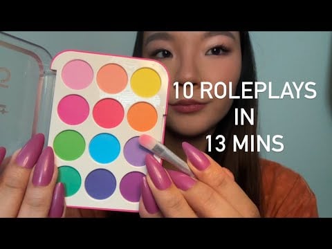 ASMR- 10 Roleplays in 13 mins 