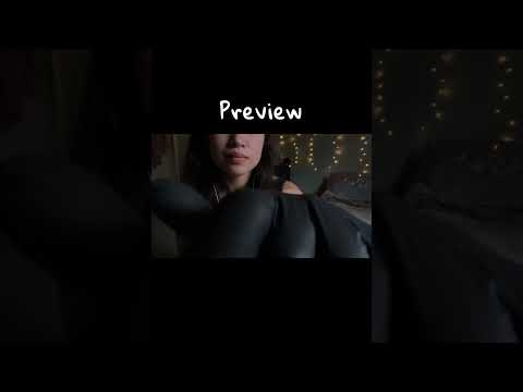Preview: Relaxing Hand Movements & Mic Sounds ASMR (Gloves/No Talking) #asmr #asmrglovesounds