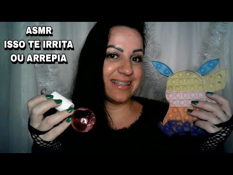 ASMR-ISSO TE IRRITA OU TE ARREPIA #asmr #rumo2k #asmrportuguês