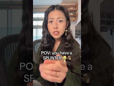POV: you have a splinter #asmr