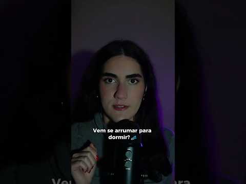 Posso te arrumar para dormir?💤 #asmr #relax #tingles