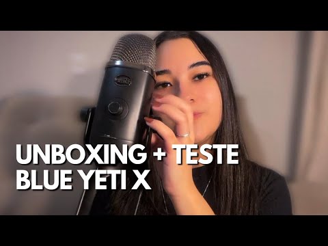 ASMR - UNBOXING 🎙️ MICROFONE BLUE YETI X (Será que é bom?)