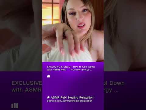 Cool down with me! Summer ASMR Reiki  #relax #asmrvideos