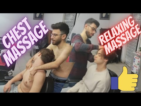 CHEST AMAZING MASSAGE-SLEEP MASSAGE-HEAD MASSAGE-TURKISH BARBER MASSAGE