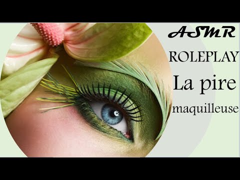 ASMR ROLEPLAY la pire maquilleuse * elle est de retour !