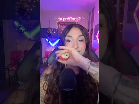 Tu préfères lequel? ASMR