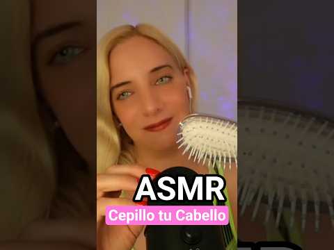 ASMR TE CEPILLO EL CABELLO #asmr #asmrrelax #asmrdormir #asmrespañol #asmrrelajante #asmrparadormir