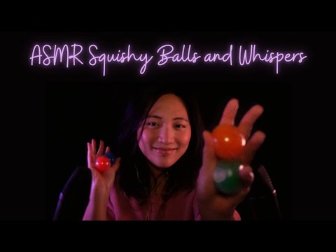 ASMR Squishy Balls and Whispers