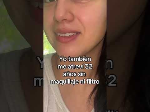 Sin maquillaje ni filtro