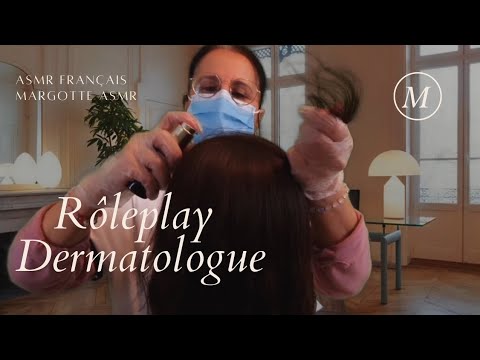 Asmr Français, Rôleplay  " Dermatologue "