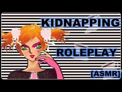 [ASMR] Kidnapping You ! Roleplay