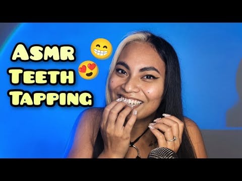 ASMR Tingly Teeth Tapping Smiling Mouth Sounds