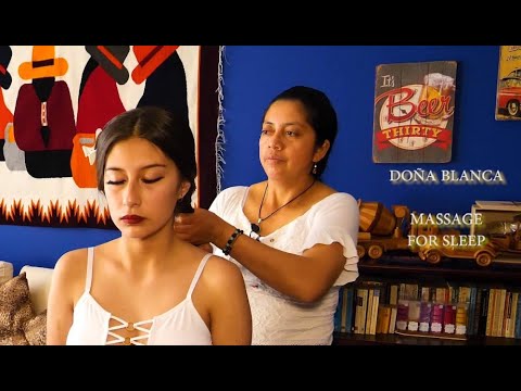 DOÑA ☯ BLANCA & DOMENICA, ECUADORIAN FULL BODY MASSAGE, ASMR SLEEP, TRIGGER, RELAXATION CUENCA, مساج