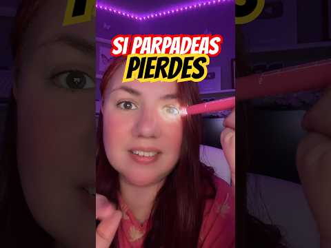Si PARPADEAS PIERDES #asmr