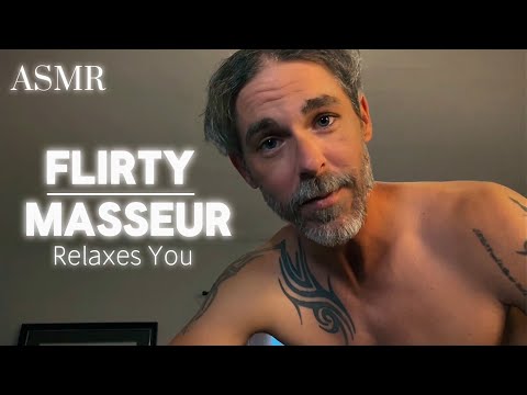 ASMR | Flirty Masseur Takes Care Of You