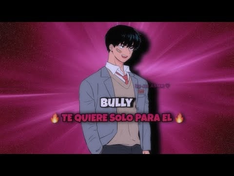 Te quiero solo para mi 🔥(BULLY) / ASMR ROLEPLAY gay ♡ 