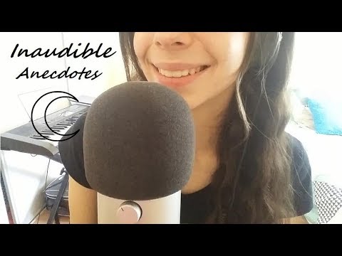 Inaudible anecdotes - ASMR Français