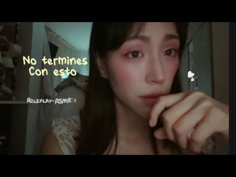 Esta novia No quiero que esto termine… no te despidas -ASMR muy bajito