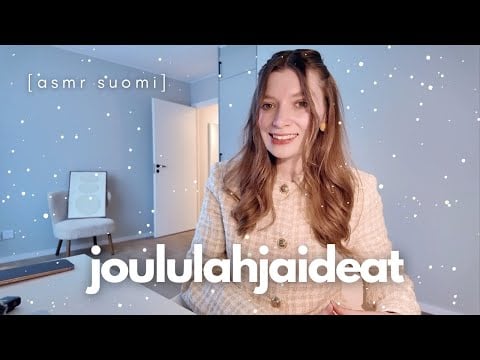 ASMR suomi - joululahjaideat 🎄 höpöttely