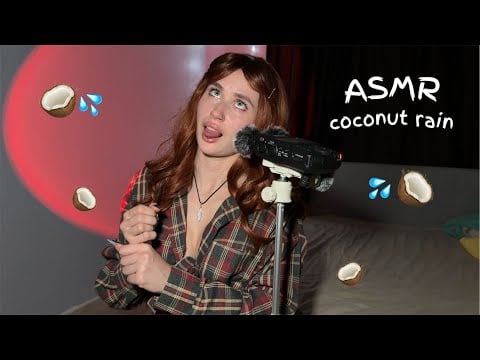 Coconut Rain Girl ASMR 🌧️🥥 Wet Mouth Sounds ✨