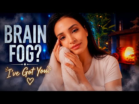 ASMR For Brain Fog | Let Me Take Care Of You
