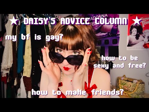 answering YOUR questions ★ daisy’s advice column [1] asmr(ish)