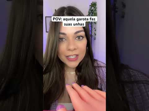 POV: aquela garota faz suas unhas #humor #shorts