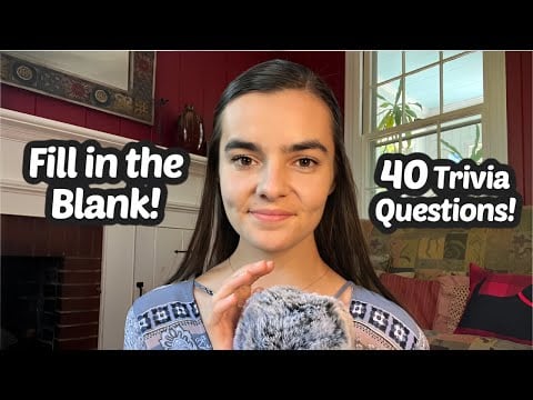 ASMR Can You Fill In The Blank? | 40 Connections Trivia Questions